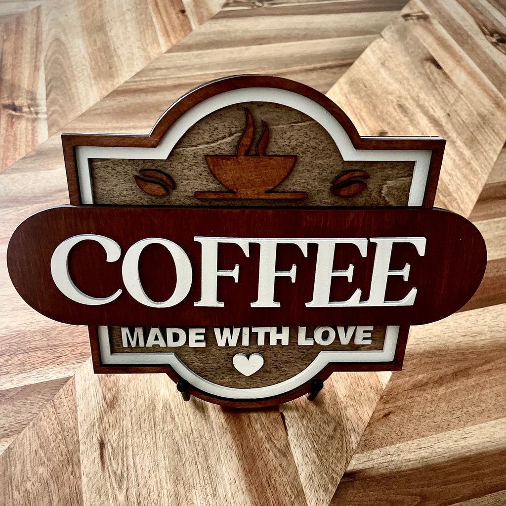 Coffee Made with Love Sign